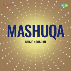 Mashuqa (1953) Mp3 Songs Download