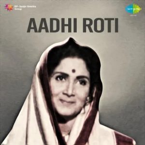 Aadhi Roti (1957) Mp3 Songs Download