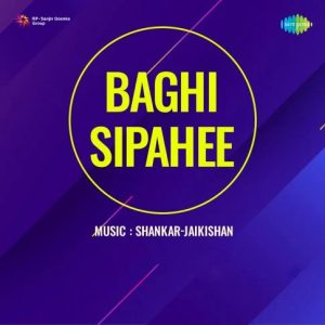 Baghi Sipahee (1958) Mp3 Songs Download