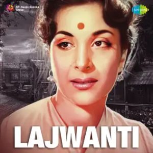 Lajwanti (1958) Mp3 Songs Download