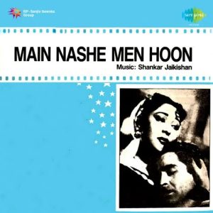 Main Nashe Men Hoon MP3 song