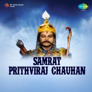 Samrat Prithviraj Chauhan (1959) Mp3 Songs Download