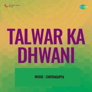 Talwar Ka Dhwani (1956) Mp3 Songs Download