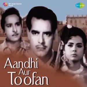 Aandhi Aur Toofan (1964) Mp3 Songs Download