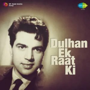 Dulhan Ek Raat Ki (1967) Mp3 Songs Download