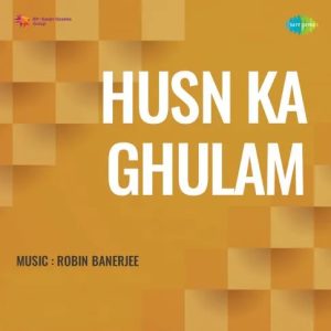 Husn Ka Ghulam (1966) Mp3 Songs Download