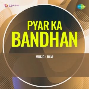 Pyar Ka Bandhan (1963) Mp3 Songs Download