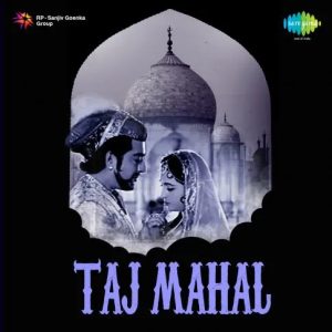 Taj Mahal (1963) Mp3 Songs Download