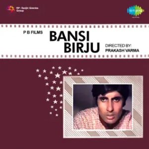 Bansi Birju (1972) Mp3 Songs Download