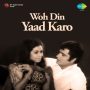 Woh Din Yaad Karo Pt. 1 MP3 Song