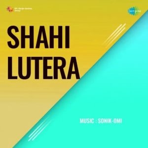 Shahi Lutera (1976) Mp3 Songs Download