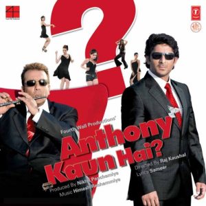 Anthony Kaun Hai? (2006) Mp3 Songs Download