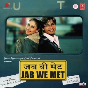 Jab We Met (2007) Mp3 Songs Download