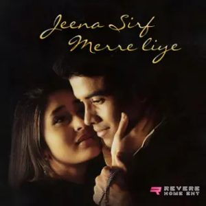 Jeena Sirf Merre Liye MP3 song