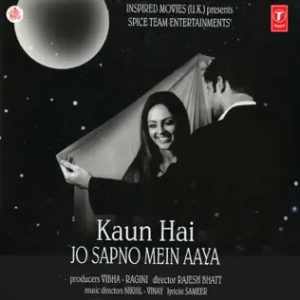 Kaun Hai Jo Sapno Mein Aaya MP3 song