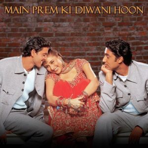 Main Prem Ki Diwani Hoon (2003) Mp3 Songs Download