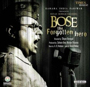 Netaji Subhas Chandra Bose The Forgotten Hero (2004) Mp3 Songs Download