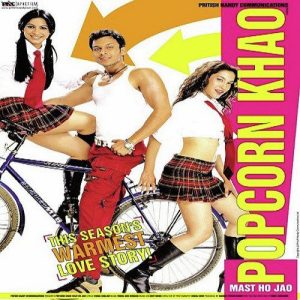 Popcorn Khao! Mast Ho Jao (2004) Mp3 Songs Download