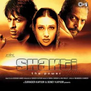 Shakti (2002) Mp3 Songs Download