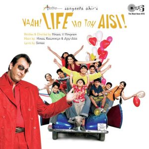 Vaah Life Ho Toh Aisi (2005) Mp3 Songs Download