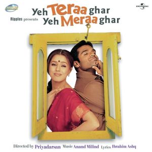 Yeh Teraa Ghar Yeh Meraa Ghar (2001) Mp3 Songs Download