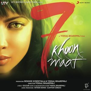 7 Khoon Maaf (2011) Mp3 Songs Download