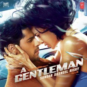 A Gentleman (2017) Mp3 Songs Download