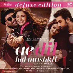 Ae Dil Hai Mushkil (2016) Mp3 Songs Download