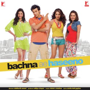 Bachna Ae Haseeno (2008) Mp3 Songs Download