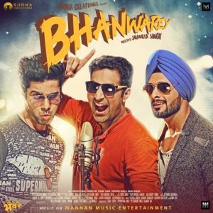 Bhanwarey (2017) Mp3 Songs Download