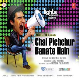 Chal Pichchur Banate Hain (2012) Mp3 Songs Download