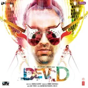 Dev D (2009) Mp3 Songs Download