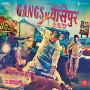 Gangs of Wasseypur (2012) Mp3 Songs Download