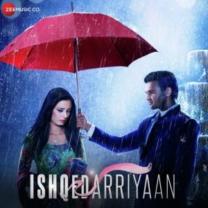 Ishqedarriyaan (2015) Mp3 Songs Download