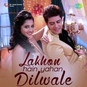 Lakhon Hain Yahan Dilwale MP3 song