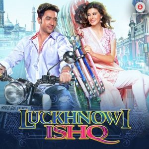 Luckhnowi Ishq (2015) Mp3 Songs Download