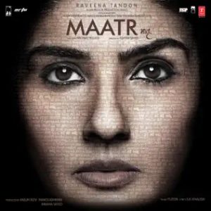 Maatr (2017) Mp3 Songs Download