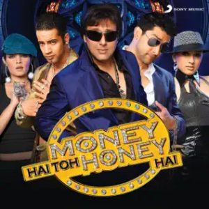 Money Hai Toh Honey Hai (2008) Mp3 Songs Download