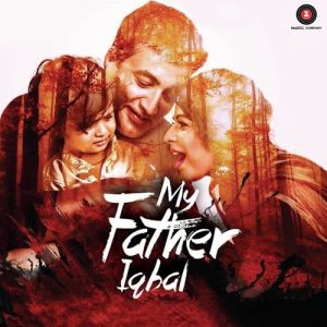 My Father Iqbal (2016) Mp3 Songs Download