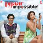 Pyaar Impossible MP3 Song