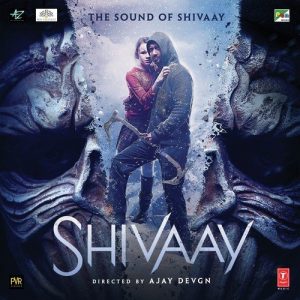 Shivaay (2016) Mp3 Songs Download