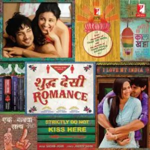 Shuddh Desi Romance (2013) Mp3 Songs Download