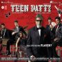 Teen Patti Remix MP3 Song