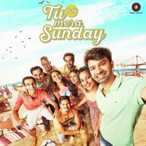 Tu Hai Mera Sunday (2017) Mp3 Songs Download