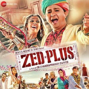 Zed Plus (2014) Mp3 Songs Download