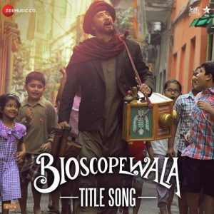 Bioscopewala (2018) Mp3 Songs Download