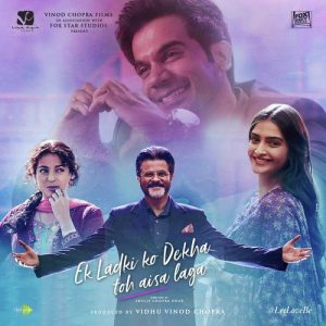 Ek Ladki Ko Dekha Toh Aisa Lag (2019) Mp3 Songs Download