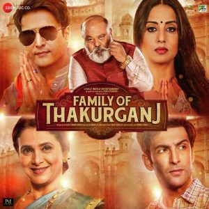 Family Of Thakurganj (2019) Mp3 Songs Download