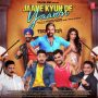 Jaane Kyun De Yaaron Title Track MP3 Song