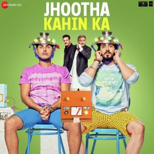 Jhootha Kahin Ka (2019) Mp3 Songs Download